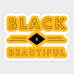 Black & Beautiful | African American | Black Lives Sticker